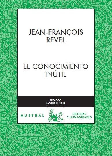 El conocimiento inútil de Jean François Revel