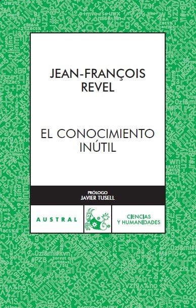 El conocimiento inútil de Jean François Revel